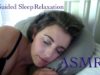 ASMR Guided Sleep and Relaxation *close whispering*