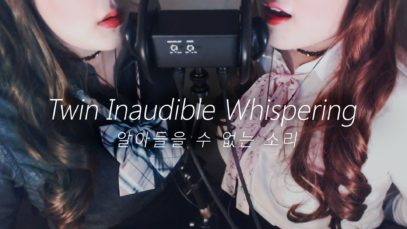 ASMR Twin Inaudible Whisper & Waterdrops sound ?