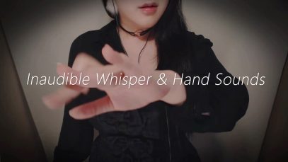 ASMR Inaudible Whispering & Hand Sounds 맨손 소리와 알 수 없는 속삭임