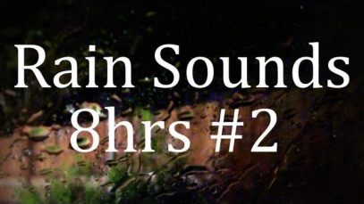 8Hrs of Real Rain Sounds II “Sleep Sounds” ASMR