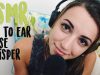 ASMR – Ear to Ear Close Whispering