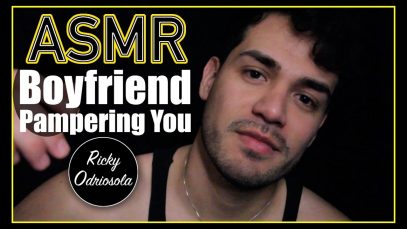 ASMR – Boyfriend Pampering Before Bed (Caring For You for Relaxation & Sleep)
