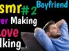Asmr Boyfriend Roleplay: We Talk After Making Love #2, Soft Talking, Love, Kissing