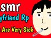Asmr Boyfriend Roleplay: You Are Very Sick, Soft Talking, Caring, Concern
