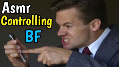 Asmr Boyfriend Roleplay: Your Boyfriend Is Controlling, Soft Talking, Rude, Annoying