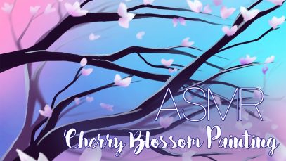 ASMR – Cherry Blossom Painting Tutorial – (Soft Spoken, Ear-To-Ear Whisper, Tapping)