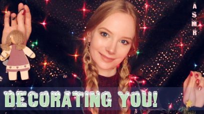 ASMR Decorating You! ?