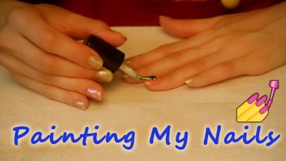 ASMR ? Doing My Nails ?