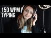 150 WPM TYPING TEST (ASMR?)