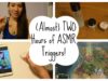 Almost two hours of triggers! *inaudible, ear-to-ear, unscrewing lids and more!*