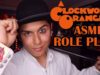 [ASMR] A Clockwork Orange Role Play!