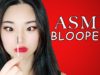 ASMR BLOOPERS