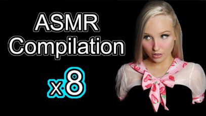 ASMR Compilation x8 ASMRtists