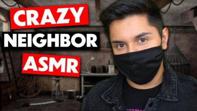 ASMR | Crazy Neighbor Kidnaps You Role Play!