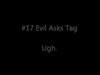 ASMR Evil Asks Tag Thing. Ugh. *binaural*