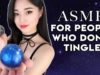 [ASMR] For People Who Don’t Tingle (New Triggers)