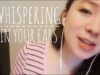 ASMR | Getting up close in your ears!