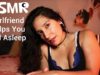 ASMR Girlfriend Helps You Fall Asleep | Part 1/2