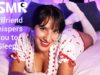 ASMR ? Girlfriend Whispers You to Sleep ?