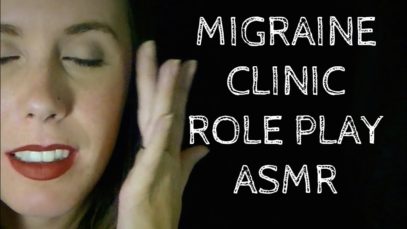 ASMR Migraine Clinic: Binaural Role Play for Headache and Nausea