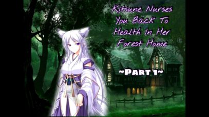 [ASMR Roleplay] – Kitsune Nurses You Back To Health In Her Forest Home ~Part 1~