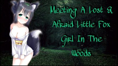 [ASMR Roleplay] – Meeting A Lost & Afraid Little Fox Girl In The Woods