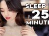 [ASMR] Sleep in 25 Minutes ~ Intense Relaxation