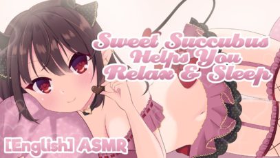 [ASMR] ? Sweet Succubus Helps You Relax and Sleep ? [Wholesome]