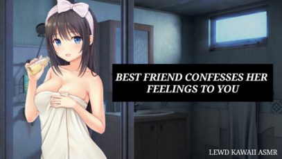 Best Friend Confesses Her Feelings To You | Part 2 (18+) (ASMR) (Roleplay)
