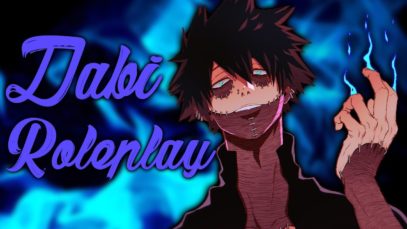 Dabi x Listener | My Hero Academia ASMR Roleplay