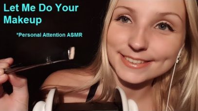 Doing Your Makeup To Make You Beautifuler ASMR