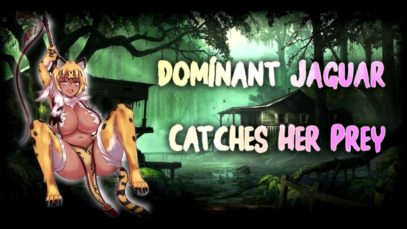 Dominant & Sexy Jaguar Catches Her Prey | – [Lewd ASMR] –