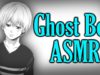 Ghost Boy Comforts You Through Loneliness – ASMR Ghost Boy Roleplay