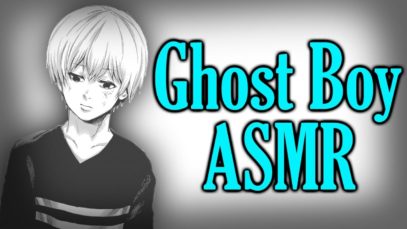 Ghost Boy Comforts You Through Loneliness – ASMR Ghost Boy Roleplay