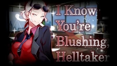 ?”I Know You’re Blushing, Helltaker” – Justice Grows Closer To You~ ? [Audio Roleplay]