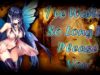 “I’ve Waited So Long To Please You” | A Quite Lewd Fairy Kidnaps You ~Part 3~? ~{Lewd ASMR}~