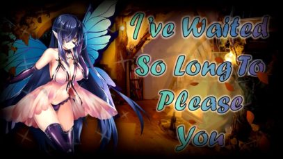 “I’ve Waited So Long To Please You” | A Quite Lewd Fairy Kidnaps You ~Part 3~? ~{Lewd ASMR}~