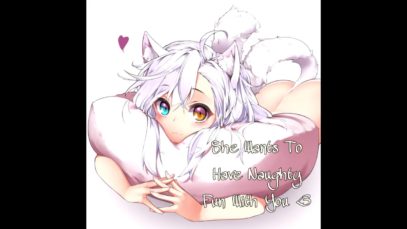[Lewd ASMR] – Your Neko Cutie Wants To Have Naughty Fun With You ;3 (Part 1)