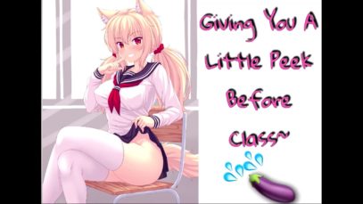 Lewd Girl Gives You A Little Peek Before Class ??? | – [Lewd ASMR] –