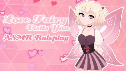 ♡ Love Fairy Visits You ♡ [Valentine’s ASMR/Roleplay]