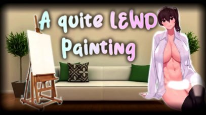 Making A Quite Lewd Painting Of Your Hot Model~ – [Lewd ASMR] –