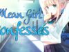 Mean girl bullies then confesses to you