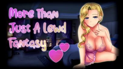 ?More Than Just A Lewd Fantasy?| Enticing You With Her Hot Body ? ~ [Lewd ASMR] ~