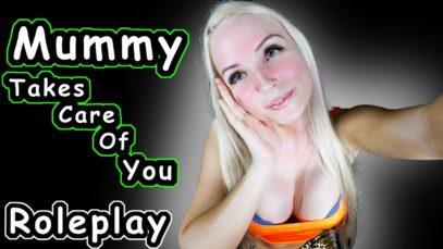 Mummy Takes Care Of You Roleplay – ASMR