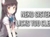 Neko Sister Has To Clean You (Licking ASMR)