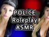 POLICE ROLEPLAY ASMR