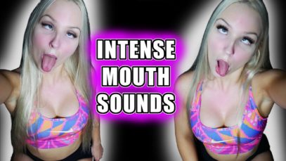 REALLY INTENSE MOUTH SOUNDS ASMR