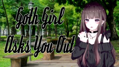 Tiddy goth girl asks you on a date