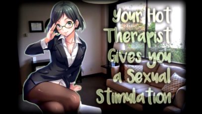 ~Your Hot Therapist Gives You A Sexual Stimulation – [ASMR] –