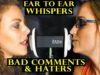 2 Girls ASMR Ear to Ear Whisper 3Dio Binaural – Negative Comments & Dealing w/ Haters